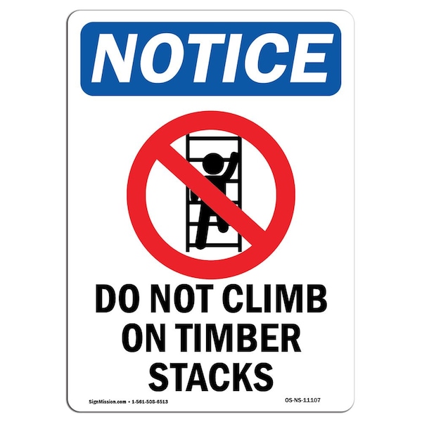 Safety Sign, OSHA Notice, 5" Height, Do Not Climb On Timber Sign With Symbol, Portrait, 10PK